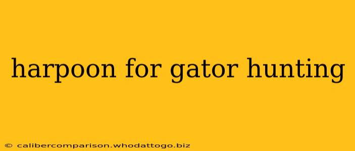 harpoon for gator hunting