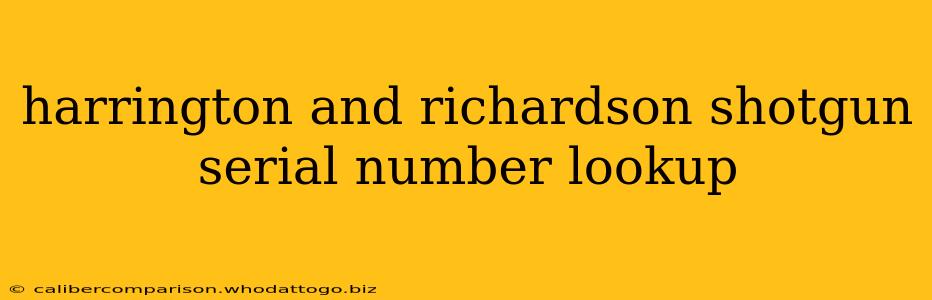 harrington and richardson shotgun serial number lookup