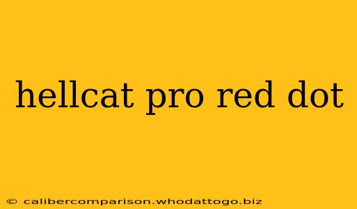 hellcat pro red dot