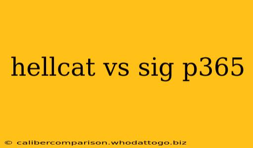 hellcat vs sig p365