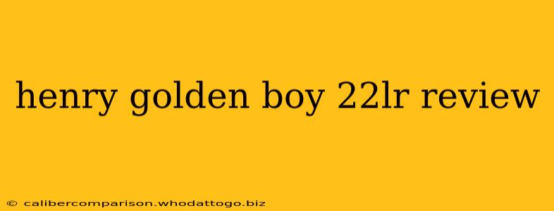 henry golden boy 22lr review