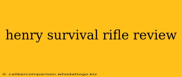 henry survival rifle review