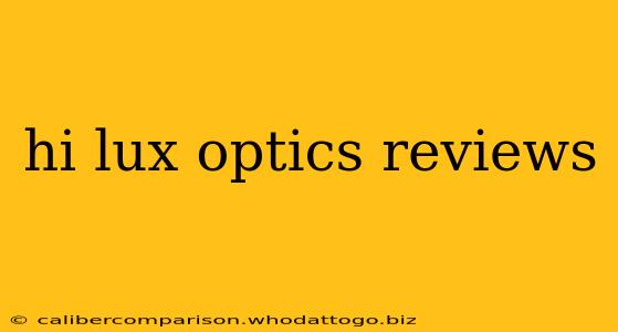 hi lux optics reviews