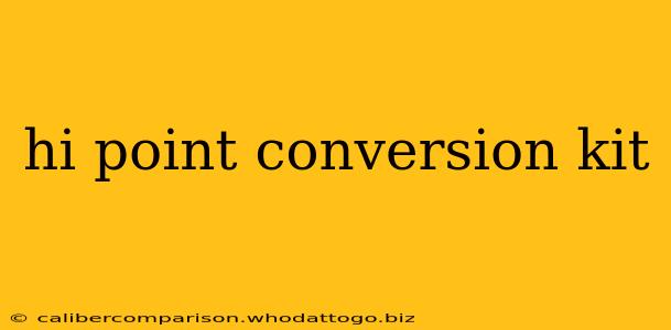 hi point conversion kit