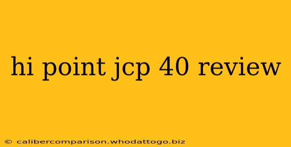 hi point jcp 40 review