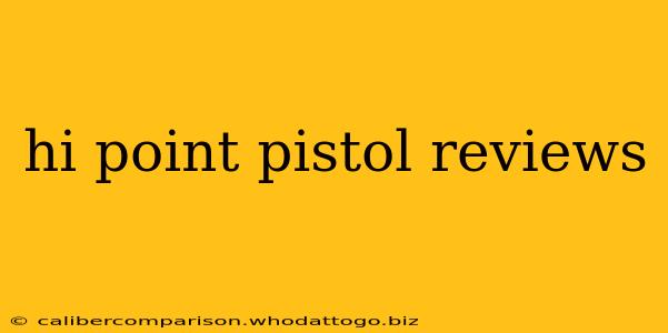 hi point pistol reviews