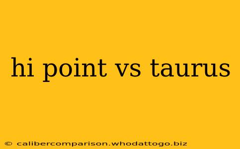 hi point vs taurus