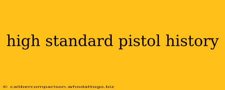 high standard pistol history