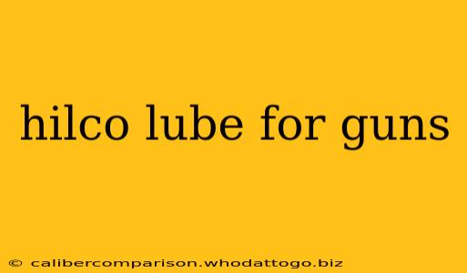 hilco lube for guns