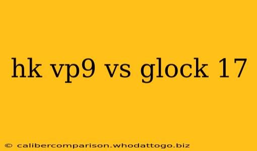 hk vp9 vs glock 17