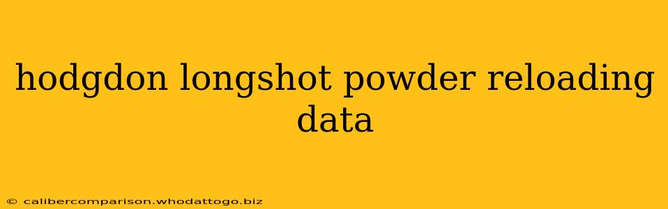 hodgdon longshot powder reloading data