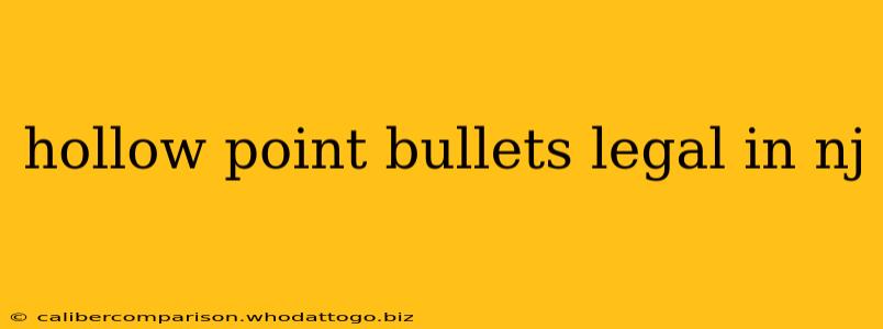 hollow point bullets legal in nj