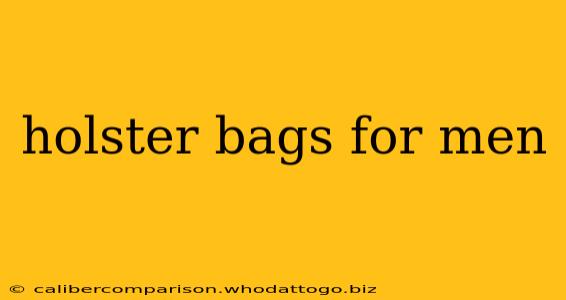 holster bags for men