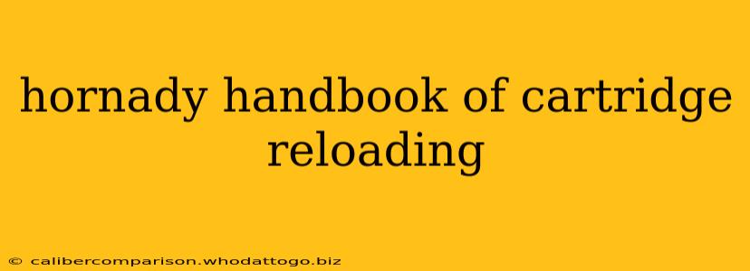 hornady handbook of cartridge reloading