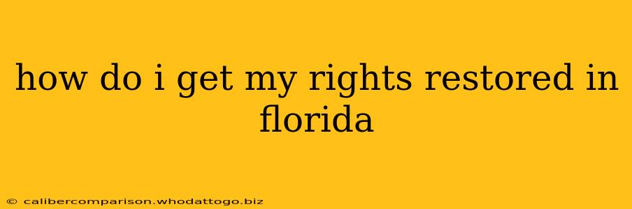 how do i get my rights restored in florida