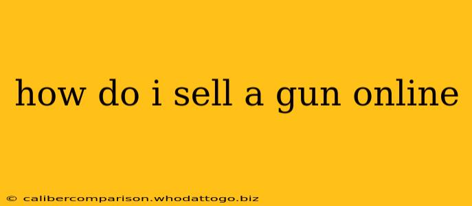 how do i sell a gun online