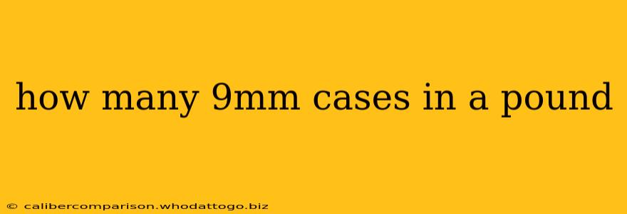 how many 9mm cases in a pound