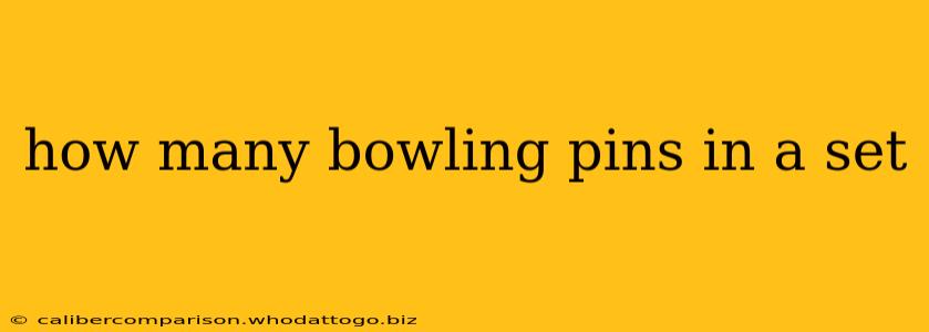 how many bowling pins in a set