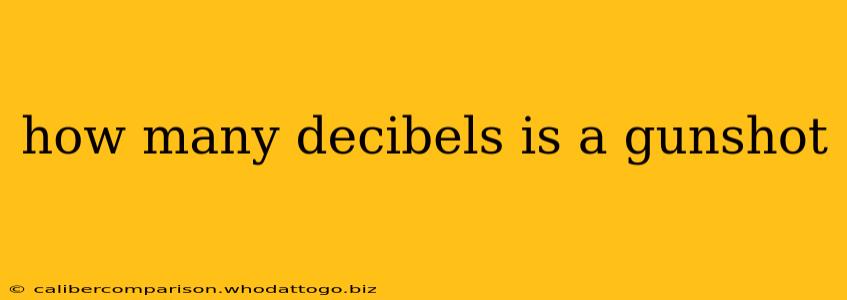 how many decibels is a gunshot