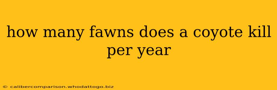 how many fawns does a coyote kill per year