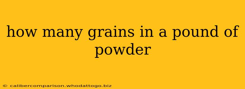 how many grains in a pound of powder