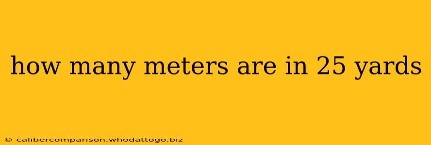 how many meters are in 25 yards