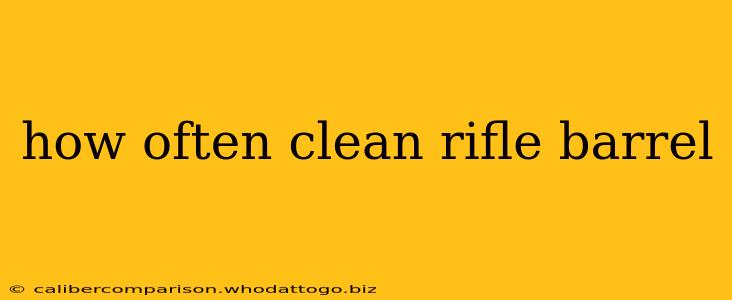 how often clean rifle barrel