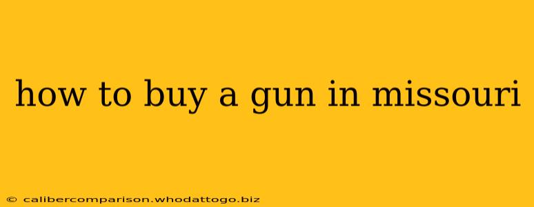 how to buy a gun in missouri