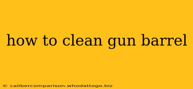 how to clean gun barrel