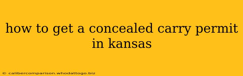 how to get a concealed carry permit in kansas