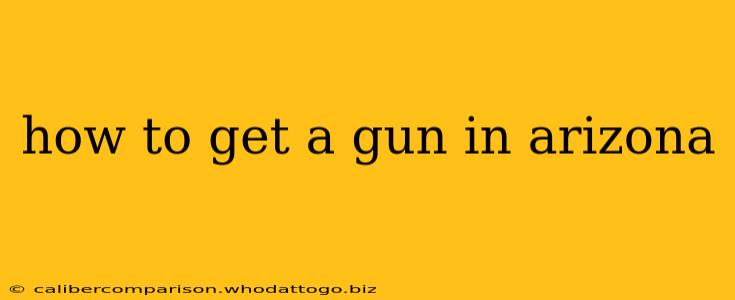 how to get a gun in arizona