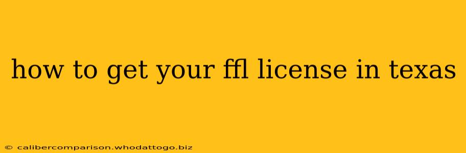 how to get your ffl license in texas