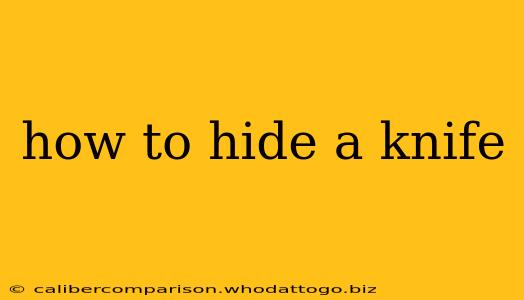 how to hide a knife