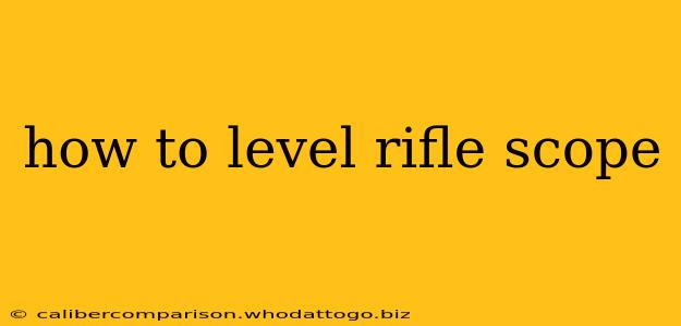 how to level rifle scope