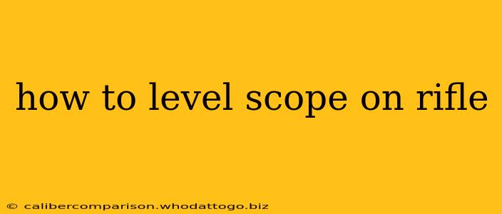 how to level scope on rifle