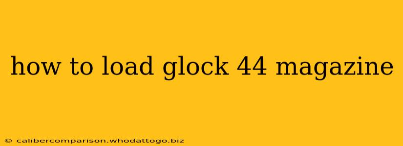 how to load glock 44 magazine