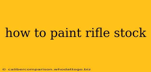 how to paint rifle stock