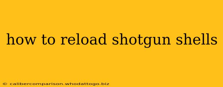 how to reload shotgun shells