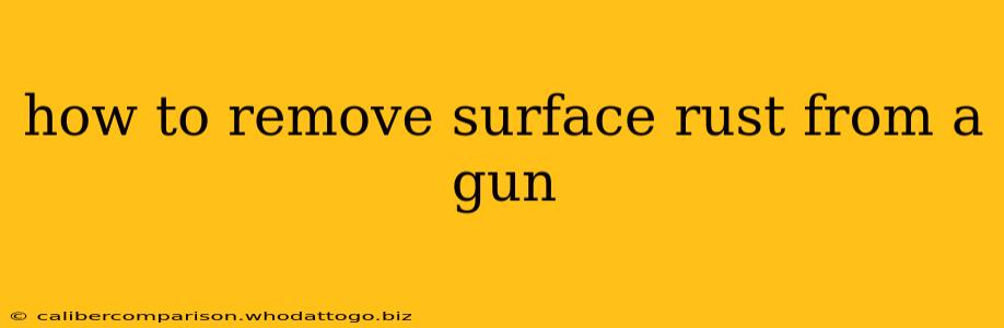 how to remove surface rust from a gun