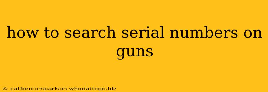 how to search serial numbers on guns