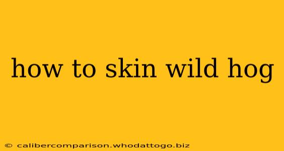 how to skin wild hog