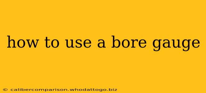 how to use a bore gauge