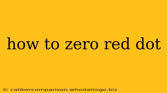 how to zero red dot