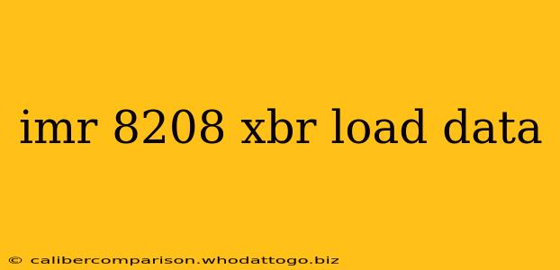 imr 8208 xbr load data