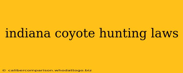 indiana coyote hunting laws