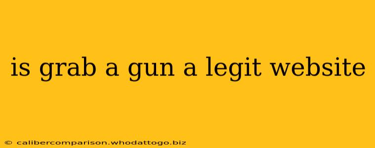 is grab a gun a legit website