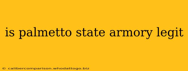 is palmetto state armory legit