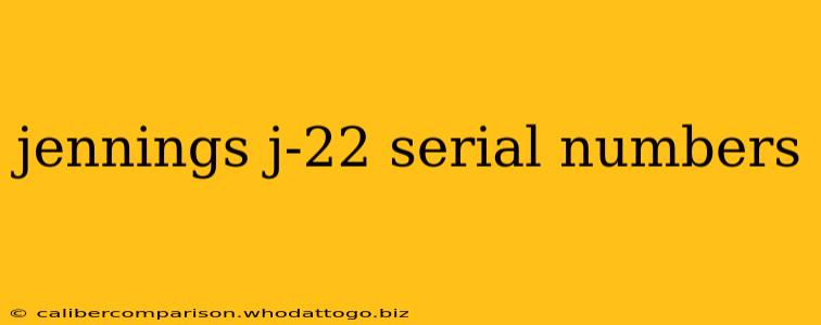 jennings j-22 serial numbers