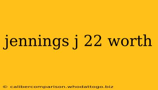 jennings j 22 worth