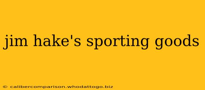 jim hake's sporting goods